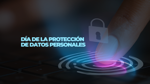 Día de la Protección de Datos Personales 2026